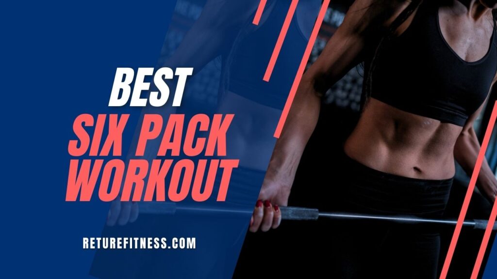 best abs workout at home without equipment, how to get six pack in 1 week, six pack exercise at home, six pack workout, Six Packs Abs, Six Packs Abs Workouts