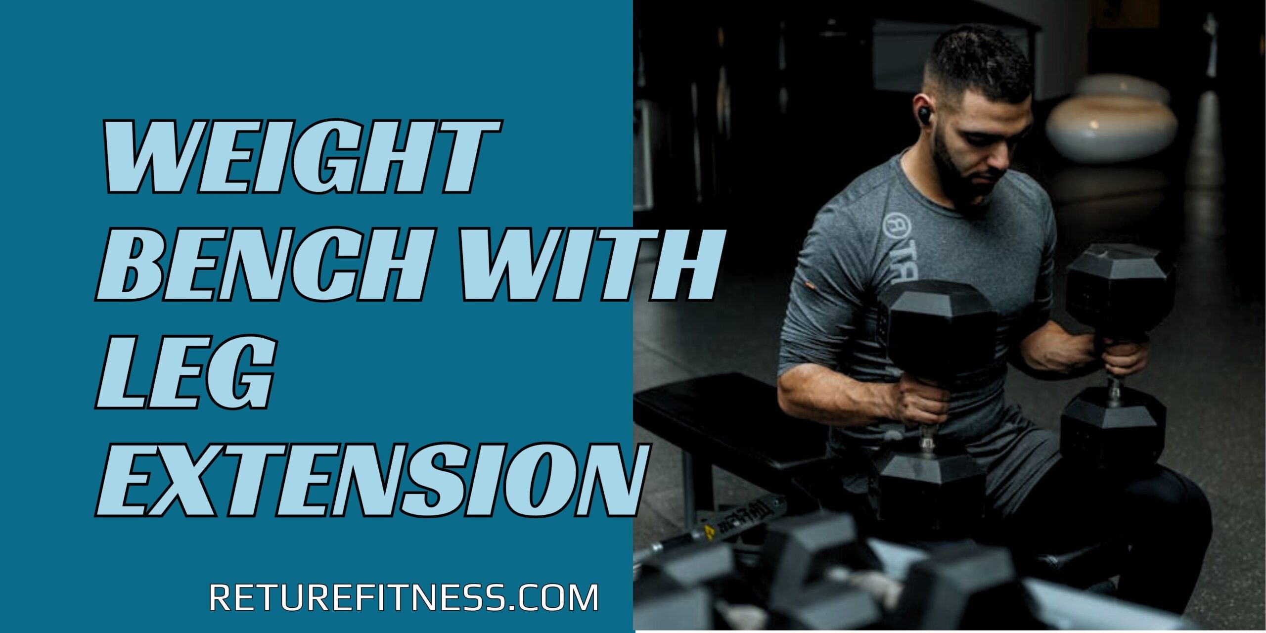 Weight Bench with Leg Extension, Best Weight Bench with Leg Extension, Bench with Leg Extension and Curl, Exercise Bench with Leg Curl, Bench Press with Leg Extension